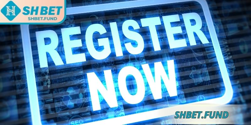 Điều kiện cần thiết để người mới đăng ký SHbet