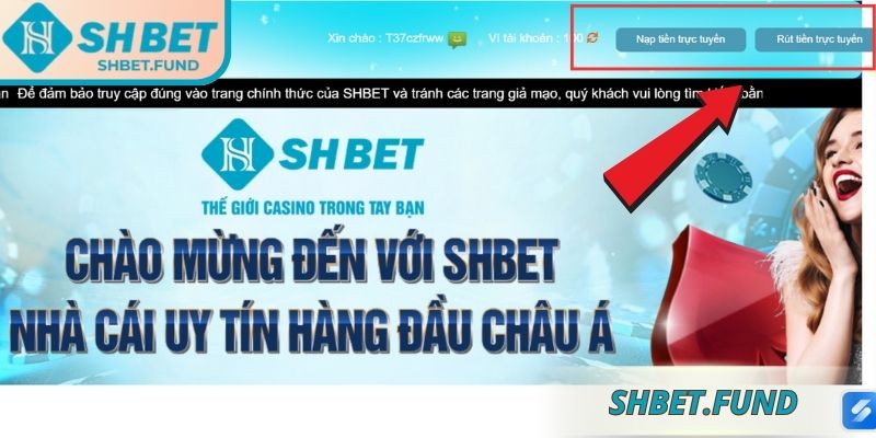 Cách thức thực hiện nạp rút tiền SHbet 
